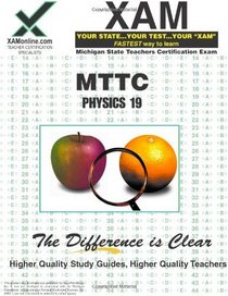 MTTC Physics 19 Teacher Certification Test Prep Study Guide (XAM MTTC)