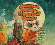 Haunted House, Haunted Mouse