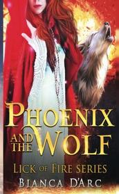Phoenix and the Wolf: Tales of the Were (Lick of Fire) (Volume 2)