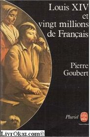 Louis XIV et vingt millions de Francais (Le Livre de poche ; 8306) (French Edition)