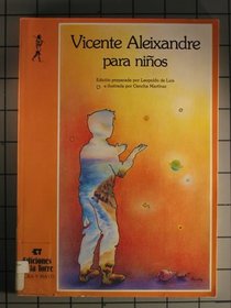 Vicente Aleixandre Para Ninos/Vicente Aleixandre for Children (Spanish Edition)