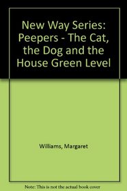 New Way Series: Peepers - The Cat, the Dog and the House Green Level