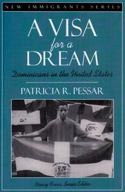 Visa for a Dream, A: Dominicans in the United States