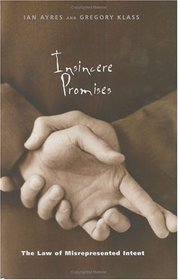 Insincere Promises : The Law of Misrepresented Intent