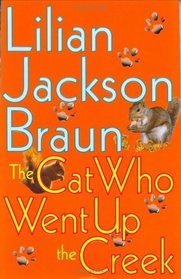 The Cat Who Went up the Creek (Cat Who...Bk 24)