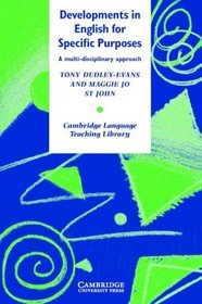 Developments in English for Specific Purposes : A Multi-Disciplinary Approach (Cambridge Language Teaching Library)