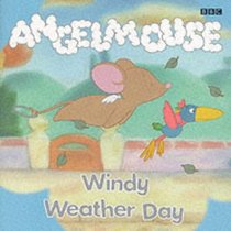 Angelmouse: Windy Weather Day Storybook 2 (Angelmouse)