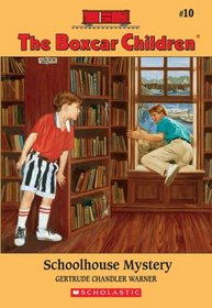 Schoolhouse Mystery (Boxcar Children Mysteries #10)