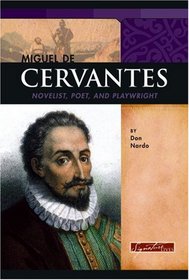 Miguel de Cervantes: Novelist, Poet, and Playwright (Signature Lives) (Signature Lives)