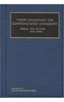 Theory Development of Competence-based Management, Volume Part A (Advances in Applied Business Strategy)