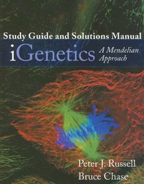 Study Guide and Solutions Manual for iGenetics: A Mendelian Approach