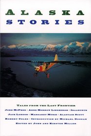 Alaska Stories: Tales from the Wild Frontier