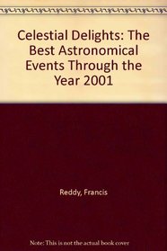 Celestial Delights: The Best Astronomical Events Through the Year 2001
