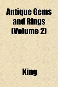 Antique Gems and Rings (Volume 2)