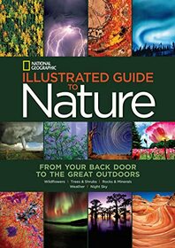 Illustrated Guide to Nature: From Your Back Door to the Great Outdoors