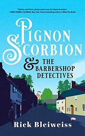 Pignon Scorbion & the Barbershop Detectives (Pignon Scorbion, Bk 1)