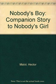 Nobody's Boy: Companion Story to Nobody's Girl