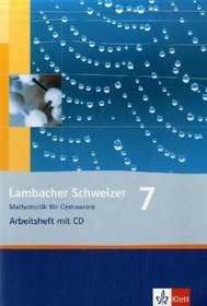 Lambacher Schweizer. LS Mathematik 7. Arbeitsheft mit CD-ROM. Neubearbeitung. Rheinland-Pfalz