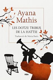 Les dotze tribus de la Hattie (The Twelve Tribes of Hattie) (Castilian Edition)