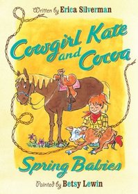 Cowgirl Kate and Cocoa: Spring Babies