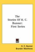 The Stories Of H. C. Bunner: First Series