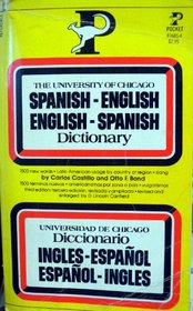 The University of Chicago Spanish dictionary : a new concise Spanish-English and English-Spanish dictionary of words and phrases basic to the written and spoken languages of today, plus a list of 1000 Spanish idioms and sayings with variants