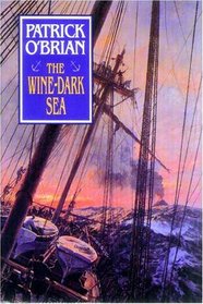 The Wine-Dark Sea (Aubrey-Maturin)