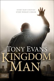 Kingdom Man: Every Man's Destiny, Every Woman's Dream