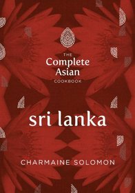 The Food of Sri Lanka (Complete Asian Cookbook)
