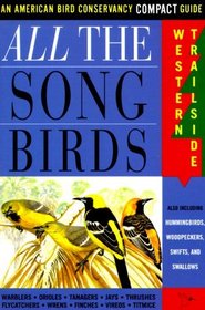 All the Song Birds: Western Trailside (American Bird Conservancy Compact Guide)