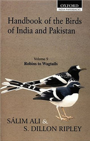 Handbook of the Birds of India and Pakistan: Together With Those of Bangladesh, Nepal, Sikkim, Bhutan and Sri Lanka : Robins to Wagtails : Synopsis Nos. ... of the Birds of India and Pakistan)