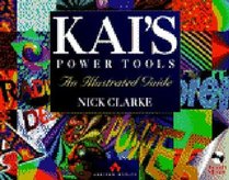 Kai's Power Tools: An Illustrated Guide/BookCd-Rom