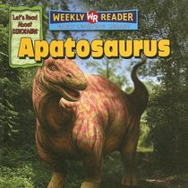 Apatosaurus (Let's Read About Dinosaurs)