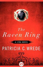 The Raven Ring: A Lyra Novel