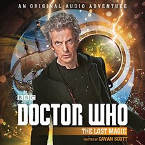 Doctor Who: The Lost Magic: 12th Doctor Audio Original