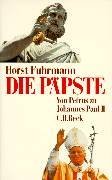 Die Papste: Von Petrus zu Johannes Paul II (German Edition)