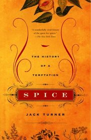 Spice : The History of a Temptation (Vintage)