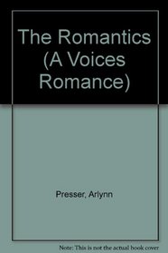 The Romantics (A Voices Romance, No 4)