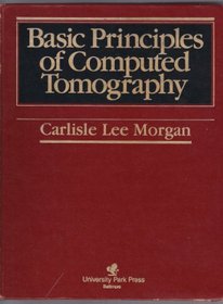 Basic Principles of Computed Tomography