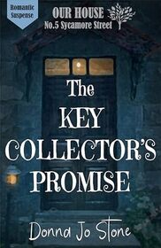 The Key Collector's Promise (Our House at Sycamore Street)