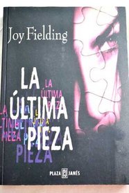 La Ultima Pieza (Spanish Edition)