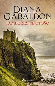 Tambores de otono (Outlander IV) (Spanish Edition)