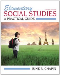 Elementary Social Studies: A Practical Guide (8th Edition)