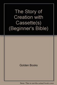 The Story of Creation (Beginner's Bible)