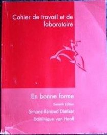 En Bonne Forme: Cahier De Travail Et Laboratoire (French Edition)