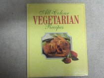 All Colour Vegetarian Recipes