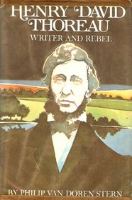 Henry David Thoreau: Writer and Rebel