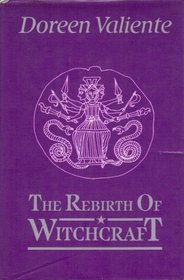 The Rebirth of Witchcraft