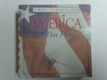 America: Of Thee I Sing/a Book of Quotations (Quote-A-Page)