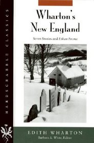 Wharton's New England: Seven Stories and Ethan Frome (Hardscrabble Classics)
